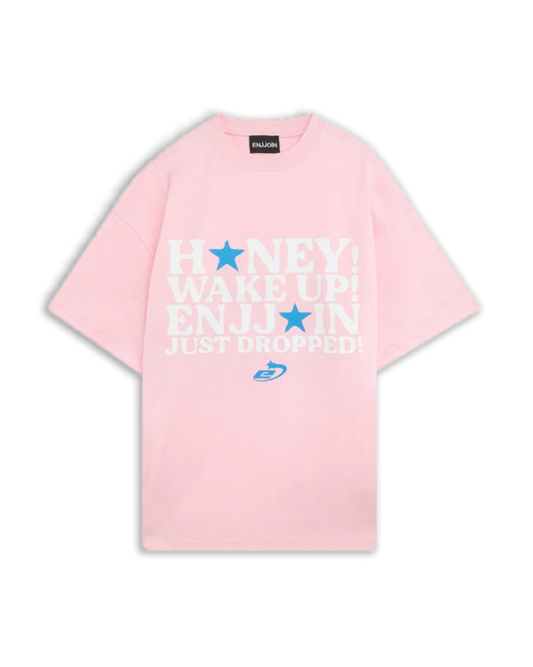 "Honey, Wake Up!" T-Shirt Pink